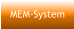 MEM-System